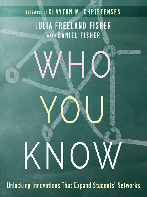 Title details for Who You Know by Julia Freeland Fisher - Available